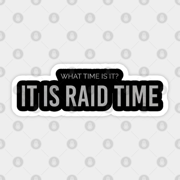 MMO Raid Time Sticker by tottlekopp